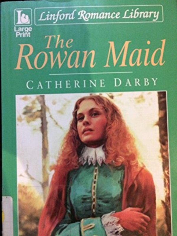 Book cover for "The Rowan Maid" by Maureen Peters