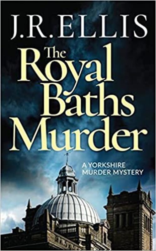 Book cover for "The Royal Baths Murder" by JR Ellis