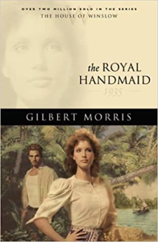 Book cover for "The Royal Handmaid" by Gilbert Morris