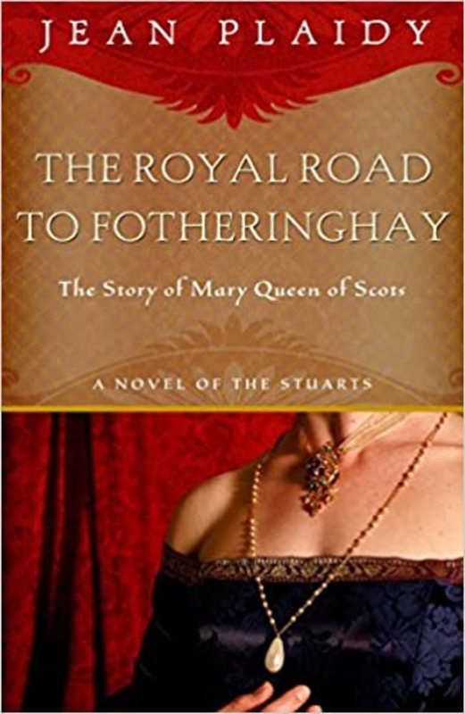 Book cover for "The Royal Road to Fotheringhay" by Victoria Holt