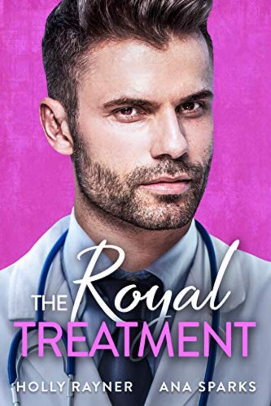 Book cover for "The Royal Treatment" by Holly Rayner