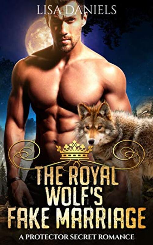 Book cover for "The Royal Wolf's Fake Marriage" by Lisa Daniels