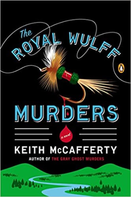 Book cover for "The Royal Wulff Murders" by Keith McCafferty