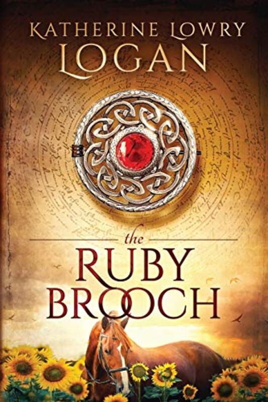 Book cover for "The Ruby Brooch" by Katherine Lowry Logan