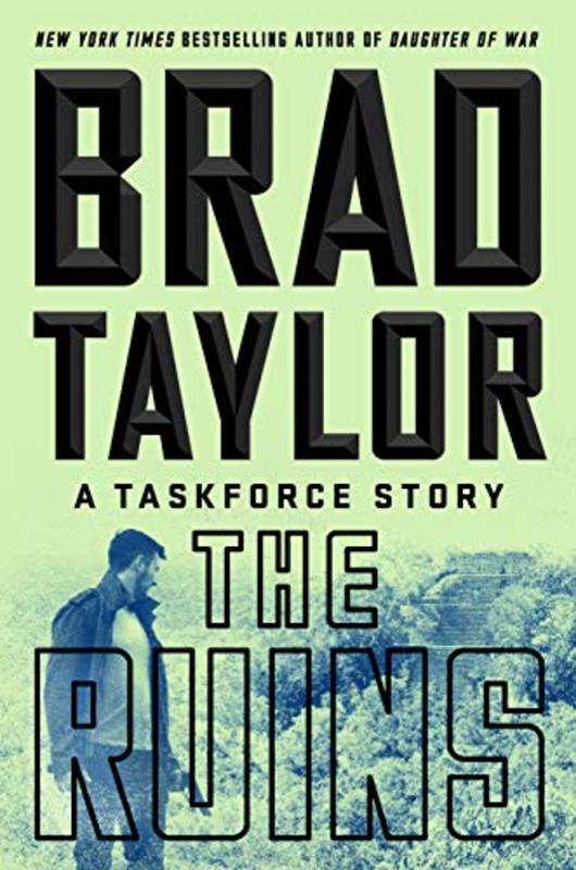 Book cover for "The Ruins" by Brad Taylor