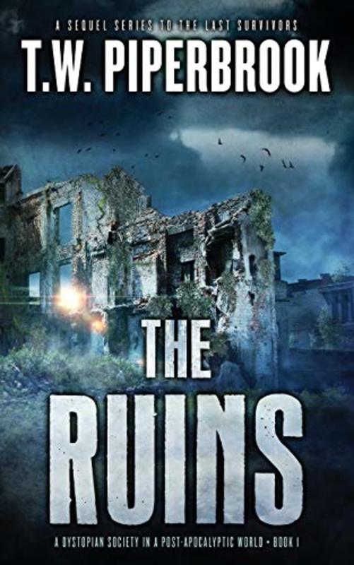 Book cover for "The Ruins" by T W Piperbrook
