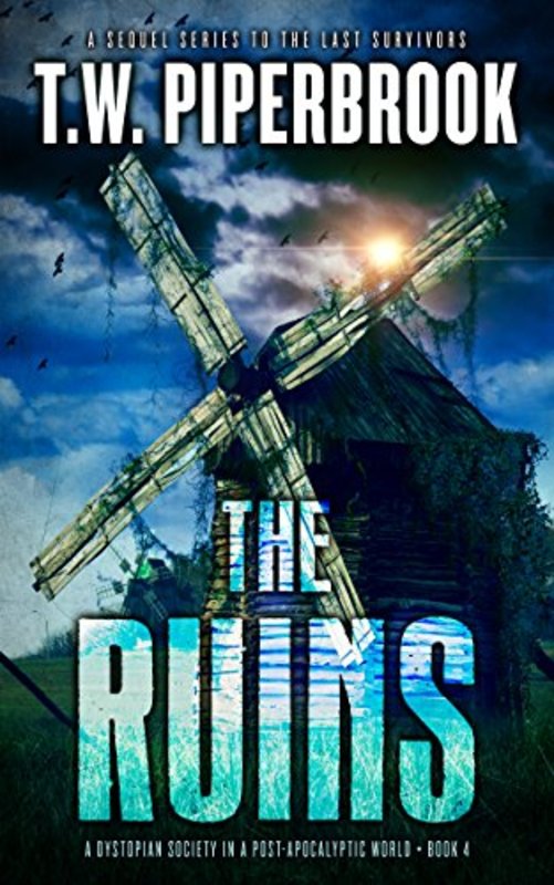 Book cover for "The Ruins 4" by T W Piperbrook