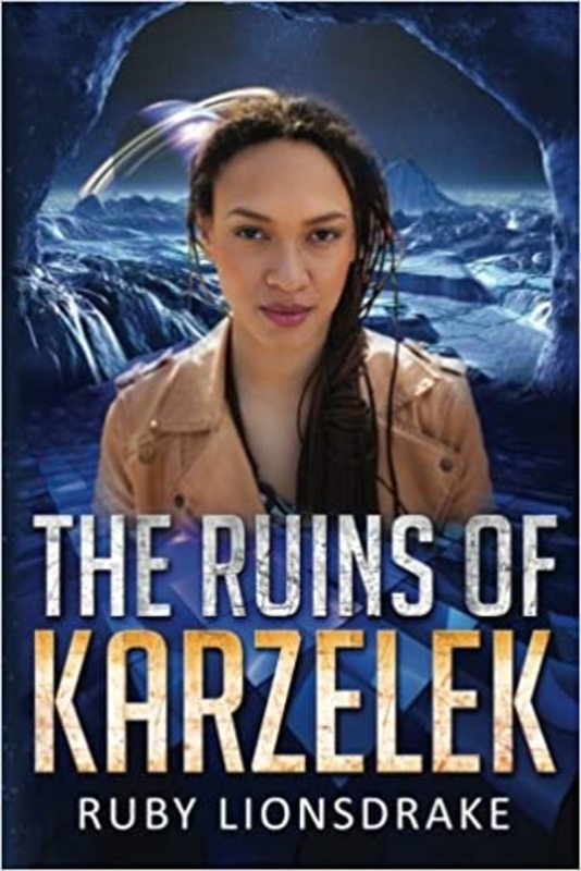 Book cover for "The Ruins of Karzelek" by Ruby Lionsdrake