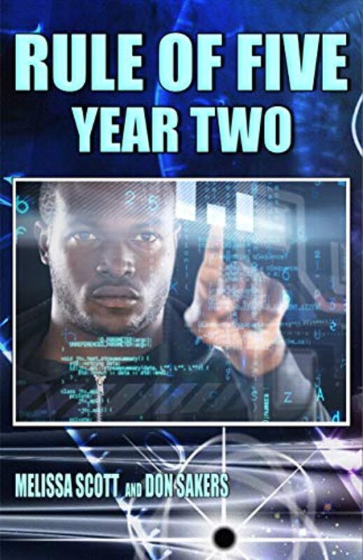 Book cover for "The Rule of Five: Year Two" by Melissa Scott
