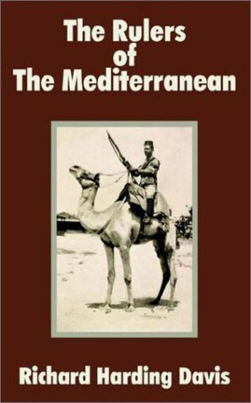 Book cover for "The Rulers of the Mediterranean" by Richard Harding Davis