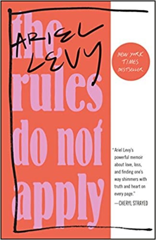 Book cover for "The Rules Do Not Apply" by Ariel Levy