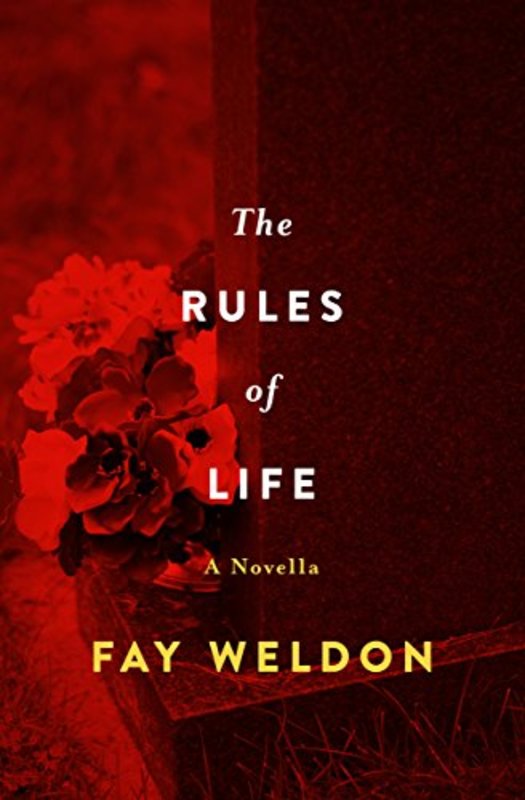 Book cover for "The Rules of Life" by Fay Weldon