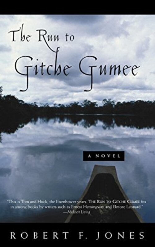 Book cover for "The Run to Gitche Gumee" by Robert F Jones