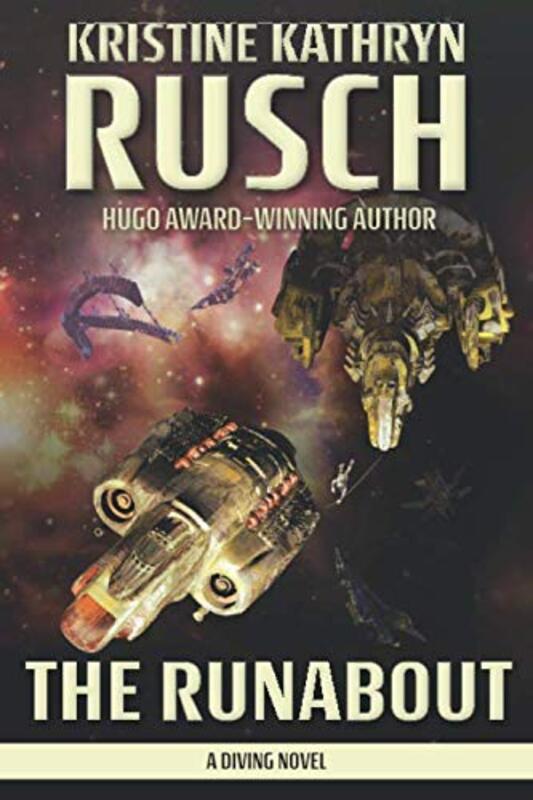 Book cover for "The Runabout" by Kristine Kathryn Rusch