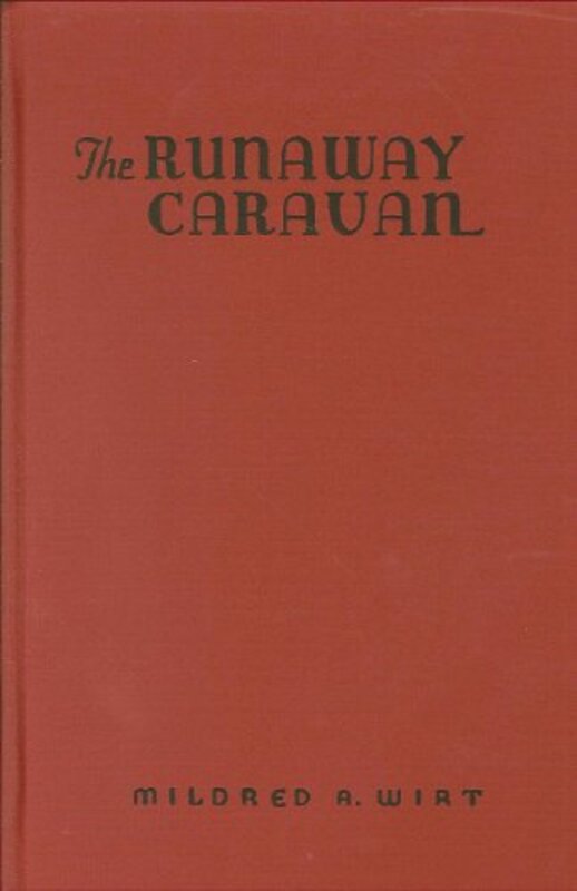 Book cover for "The Runaway Caravan" by Mildred A Wirt