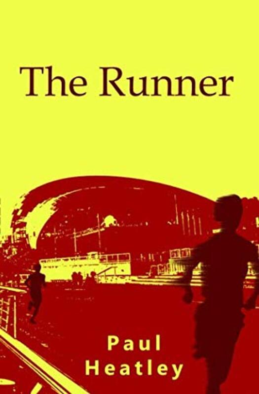 Book cover for "The Runner" by Paul Heatley