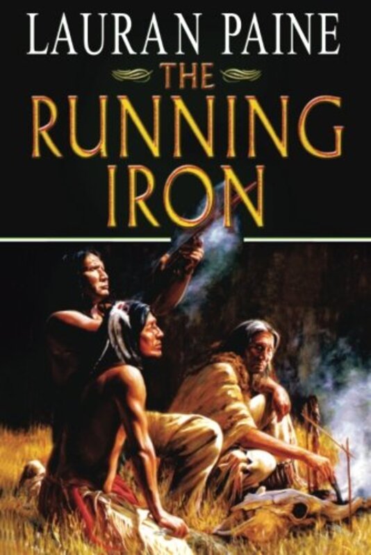Book cover for "The Running Iron" by Lauran Paine