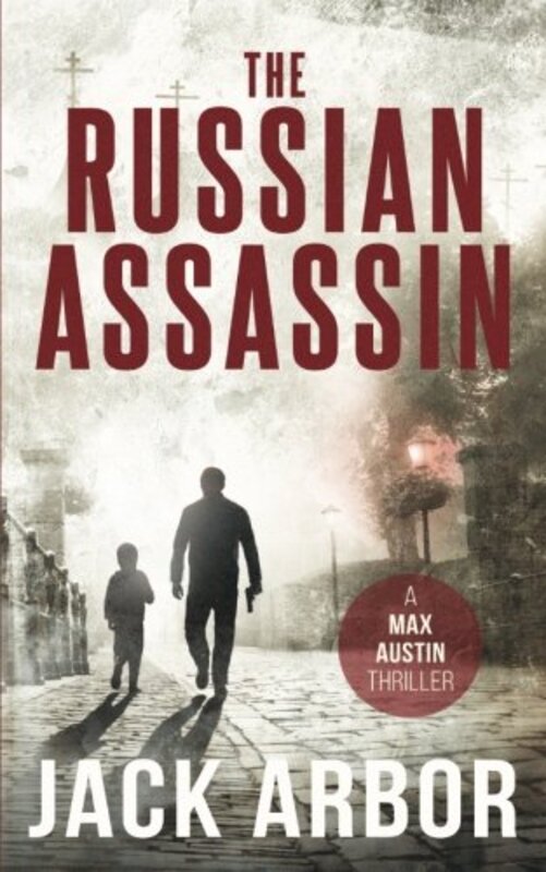 Book cover for "The Russian Assassin" by Jack Arbor