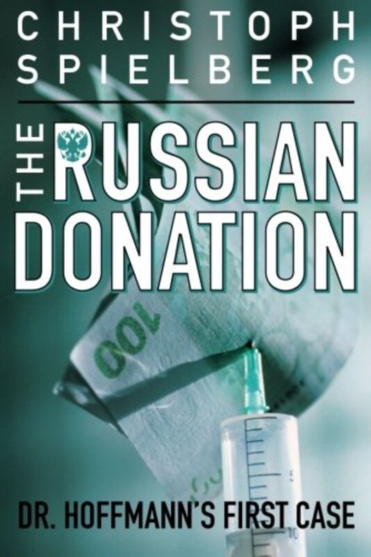 Book cover for "The Russian Donation" by Christoph Spielberg