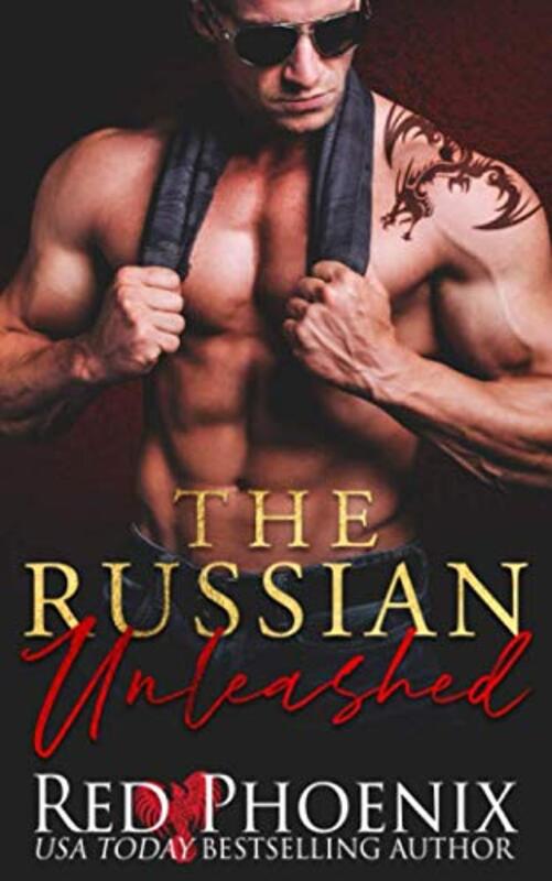 Book cover for "The Russian Unleashed" by Red Phoenix