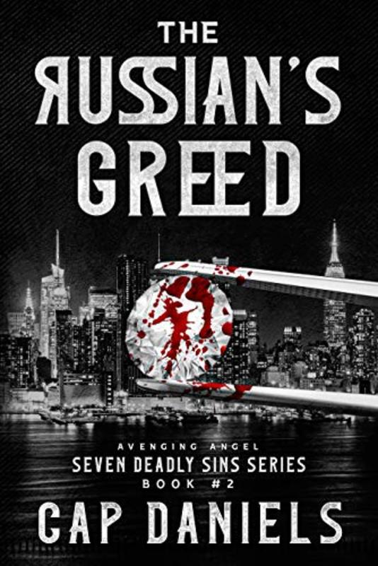 Book cover for "The Russian's Greed" by Cap Daniels