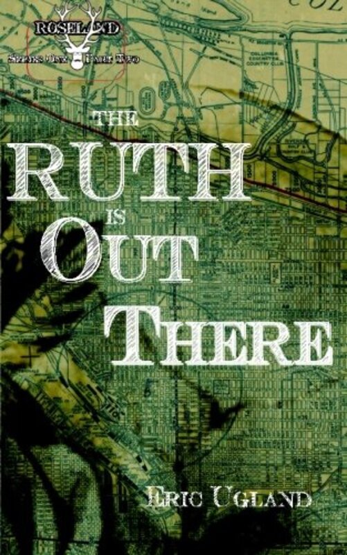 Book cover for "The Ruth Is Out There" by Eric Ugland