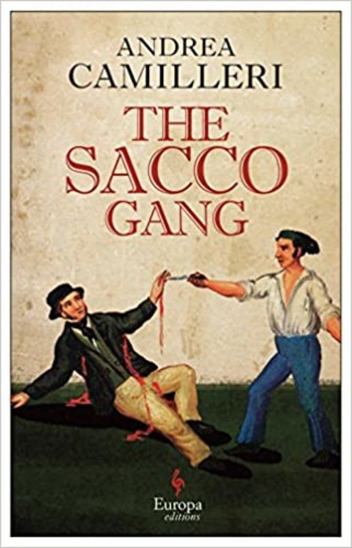 Book cover for "The Sacco Gang" by Andrea Camilleri