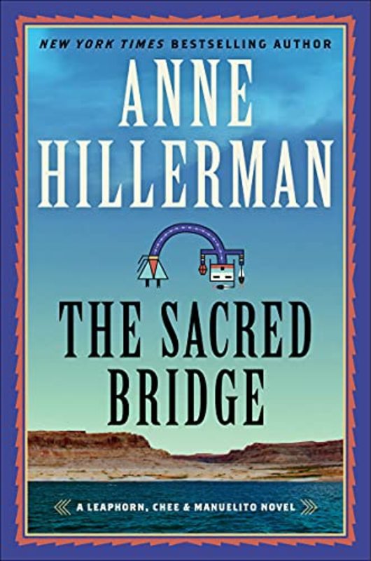 Book cover for "The Sacred Bridge" by Anne Hillerman