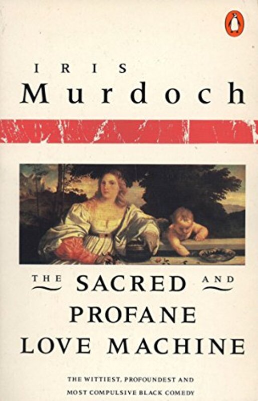 Book cover for "The Sacred and Profane Love Machine" by Iris Murdoch