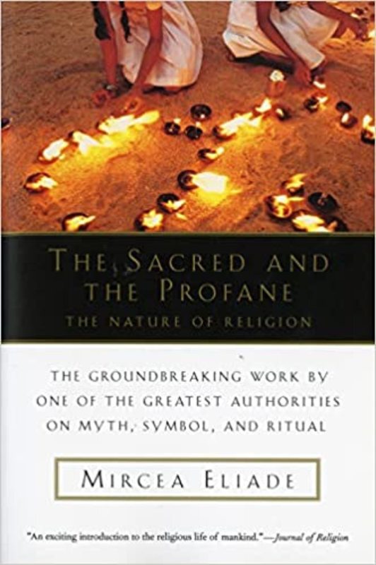 Book cover for "The Sacred and The Profane" by Mircea Eliade