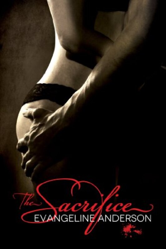 Book cover for "The Sacrifice" by Evangeline Anderson
