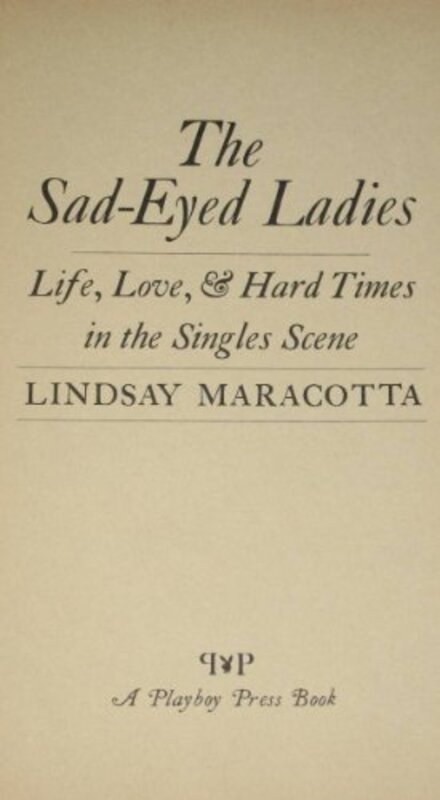 Book cover for "The Sad Eyed Ladies" by Lindsay Marcott
