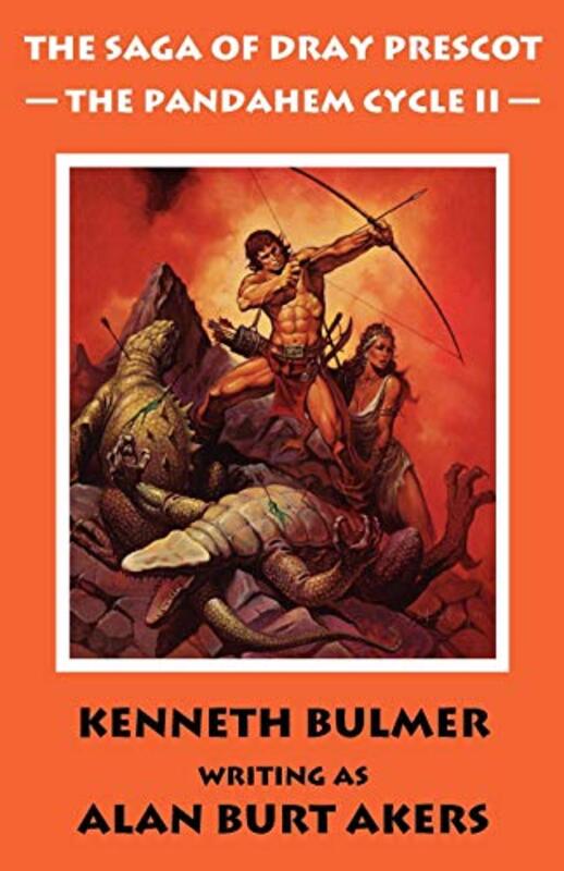 Book cover for "The Saga of Dray Prescot: The Pandahem Cycle II" by Kenneth Bulmer