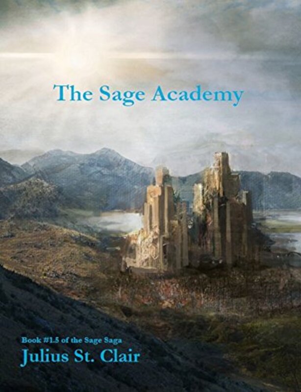 Book cover for "The Sage Academy" by Julius St Clair
