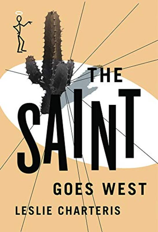 Book cover for "The Saint Goes West" by Leslie Charteris