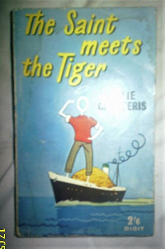 Book cover for "The Saint Meets the Tiger / Meet the Tiger!" by Leslie Charteris