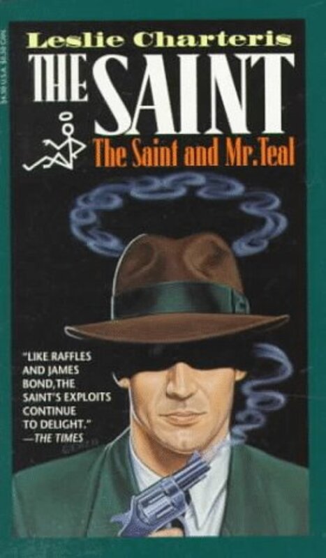 Book cover for "The Saint and Mr. Teal / Once More the Saint" by Leslie Charteris