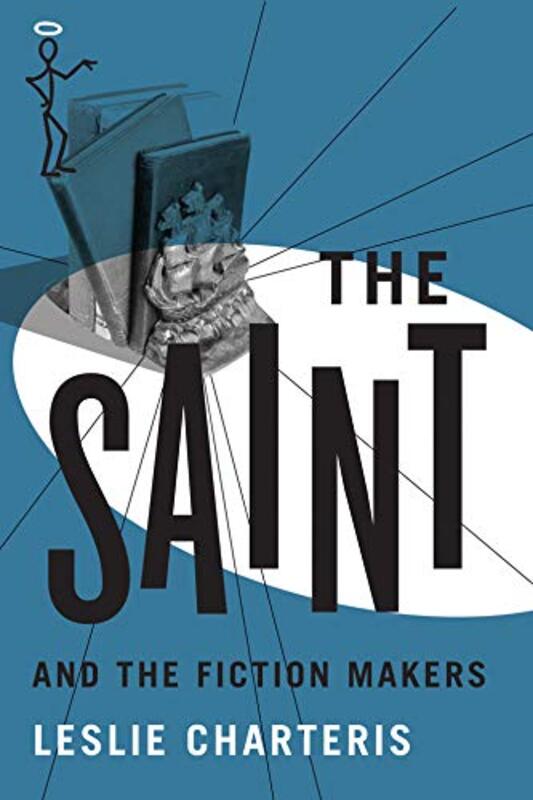 Book cover for "The Saint and the Fiction Makers" by Leslie Charteris