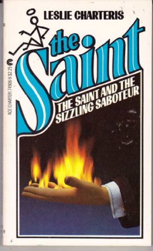Book cover for "The Saint and the Sizzling Saboteur" by Leslie Charteris