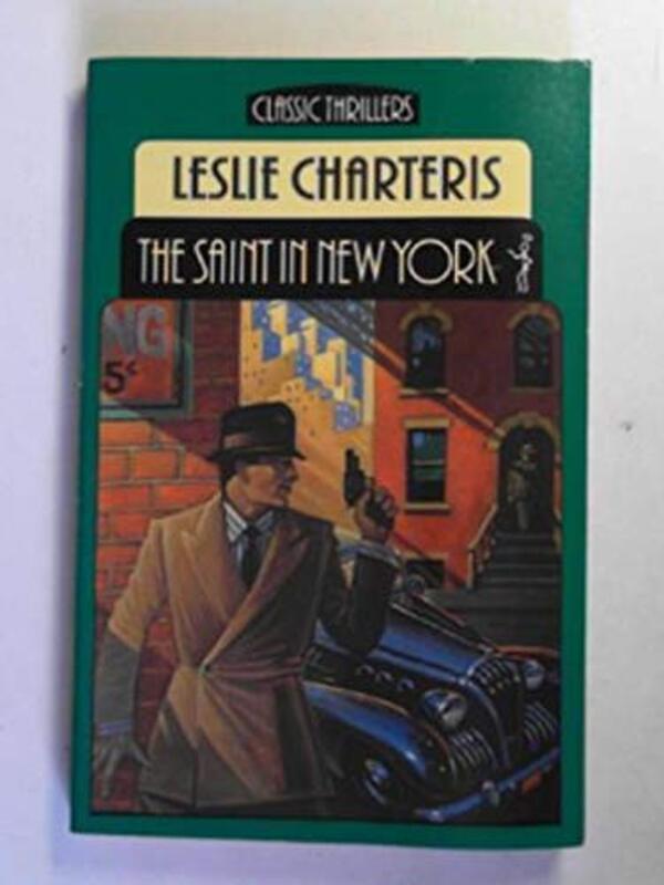 Book cover for "The Saint in New York" by Leslie Charteris