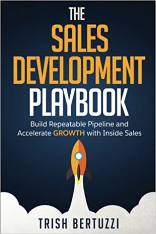 Book cover for "The Sales Development Playbook" by Trish Bertuzzi
