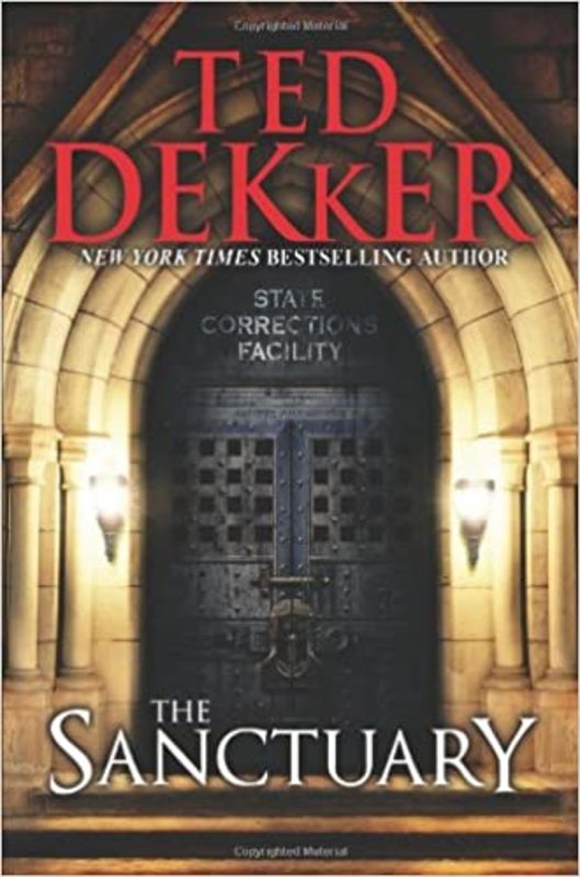 Book cover for "The Sanctuary" by Ted Dekker