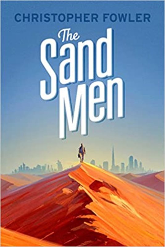 Book cover for "The Sand Men" by Christopher Fowler