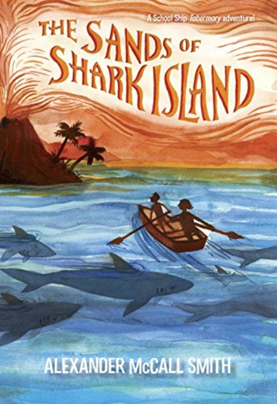 Book cover for "The Sands of Shark Island" by Alexander McCall Smith