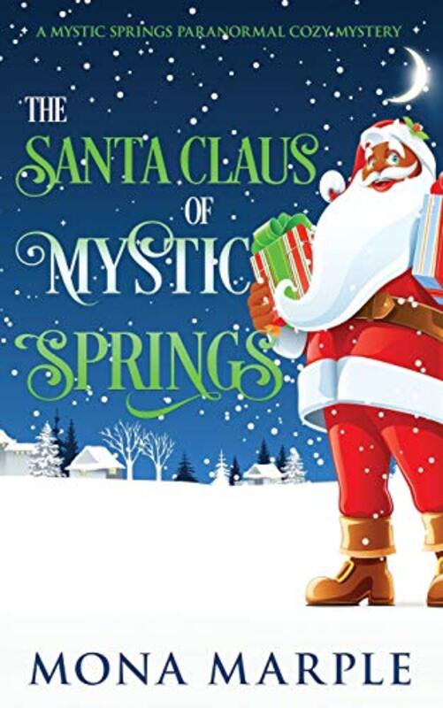 Book cover for "The Santa Claus of Mystic Springs" by Mona Marple