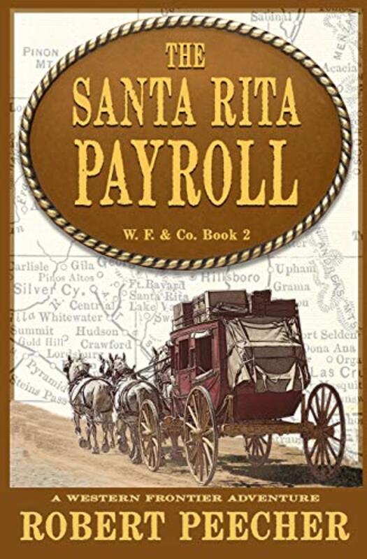 Book cover for "The Santa Rita Payroll" by Robert Peecher