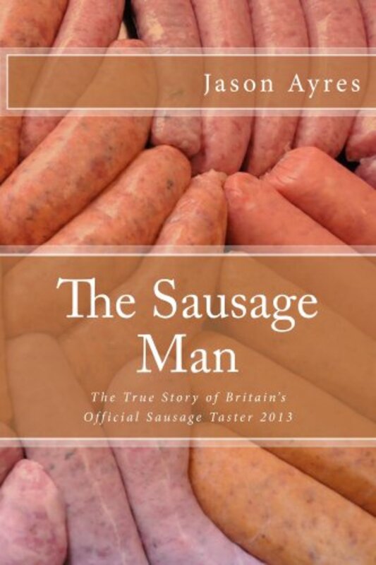Book cover for "The Sausage Man" by Jason Ayres