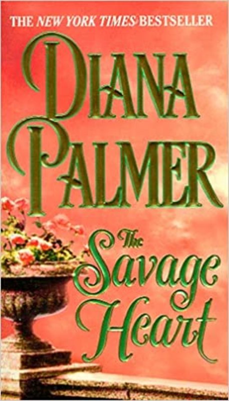 Book cover for "The Savage Heart" by Diana Palmer