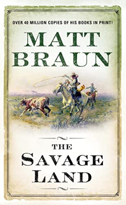 Book cover for "The Savage Land" by Matt Braun