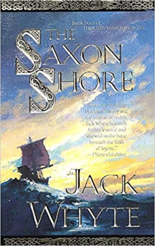Book cover for "The Saxon Shore / Excalibur" by Jack Whyte